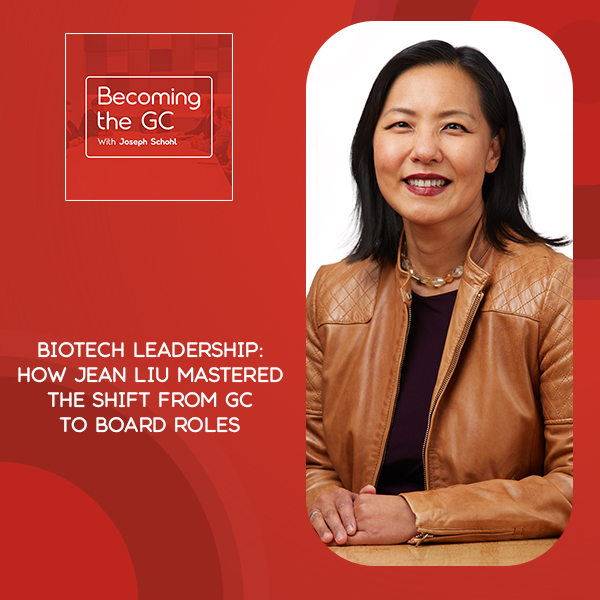 Becoming the GC - Joseph Schohl | Jean Liu | Biotech Leadership