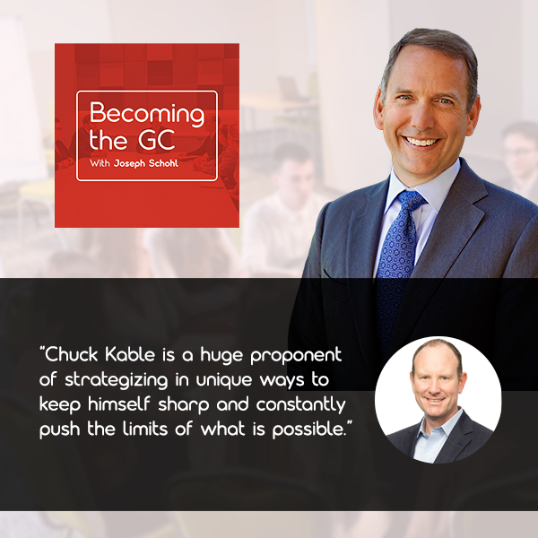 Becoming the GC - Joseph Schohl | Chuck Kable | Career Path