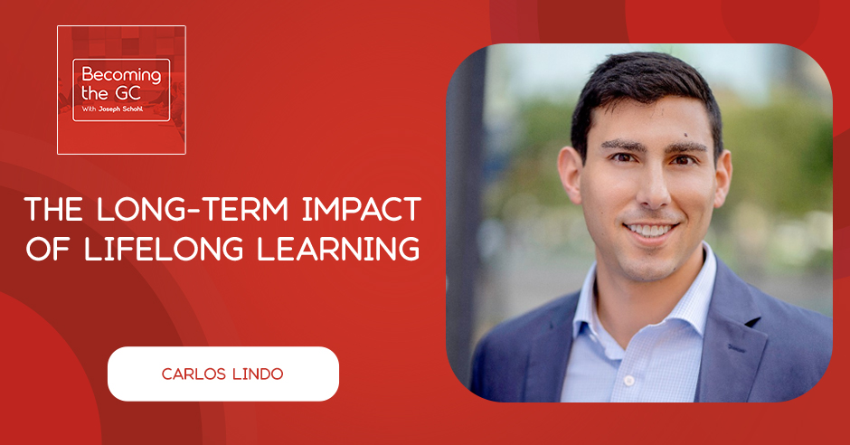 Becoming the GC - Joseph Schohl | Carlos Lindo | Lifelong Learning