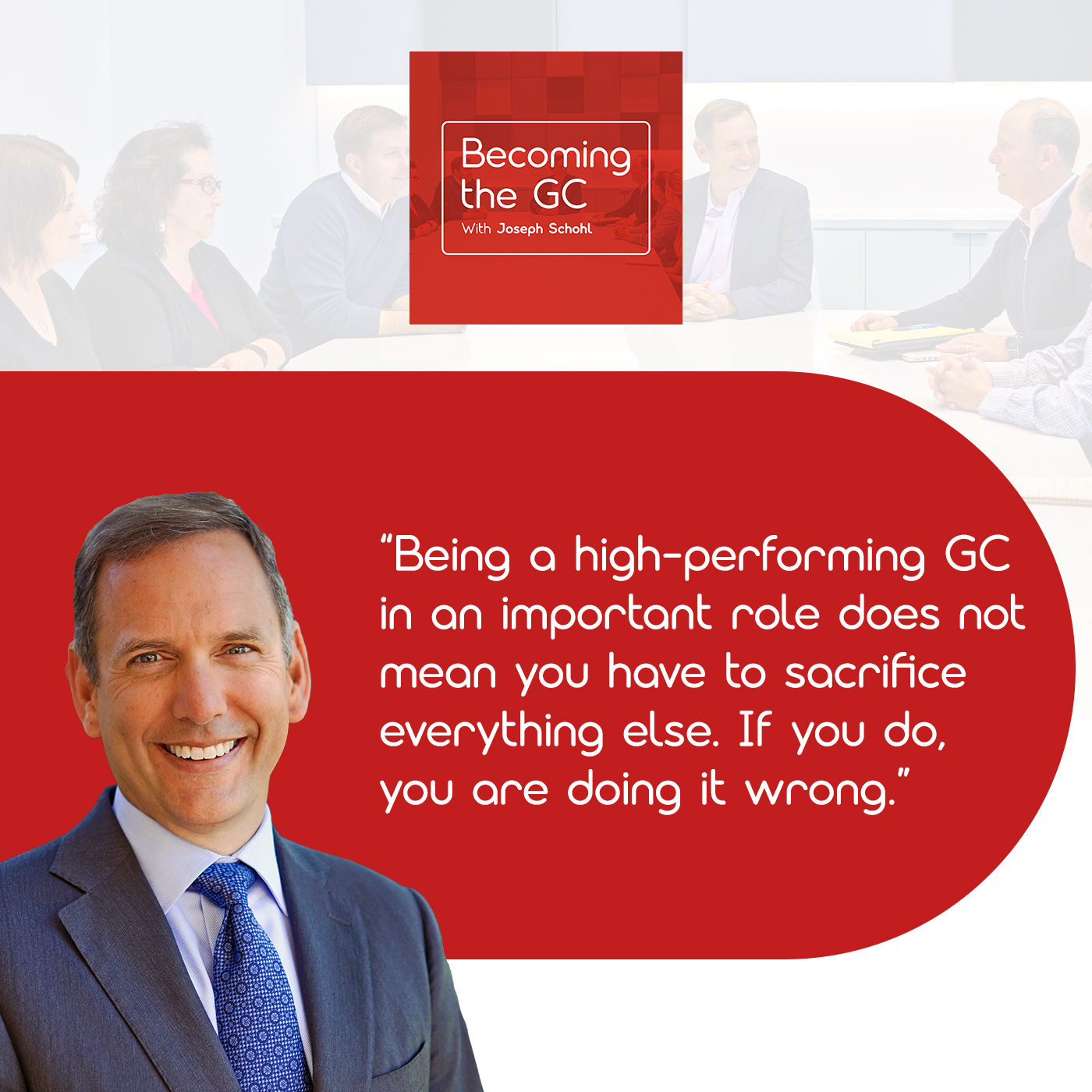 Becoming the GC - Joseph Schohl | Bart Peach | In-House Counsel