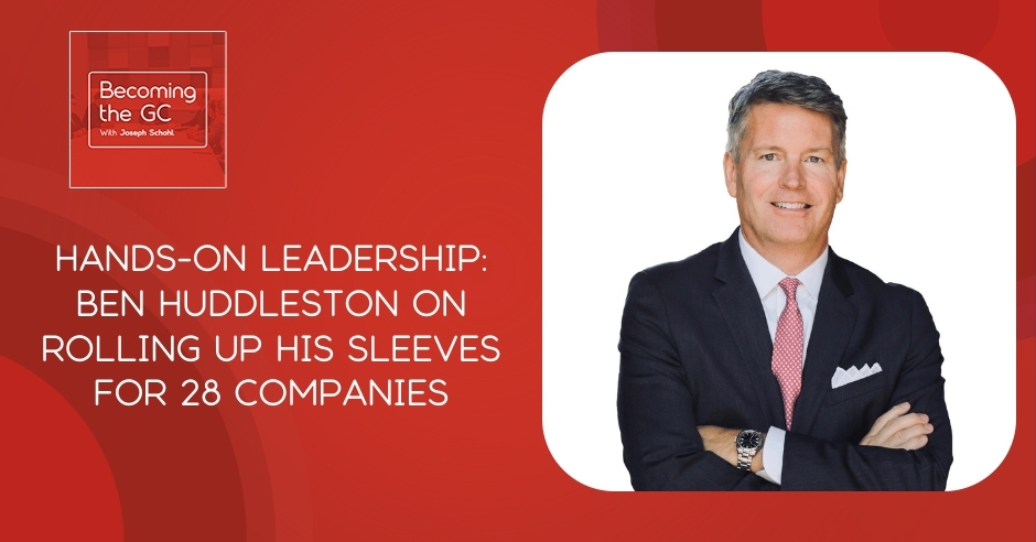 Becoming the GC - Joseph Schohl | Ben Huddleston | Hands-On Leadership