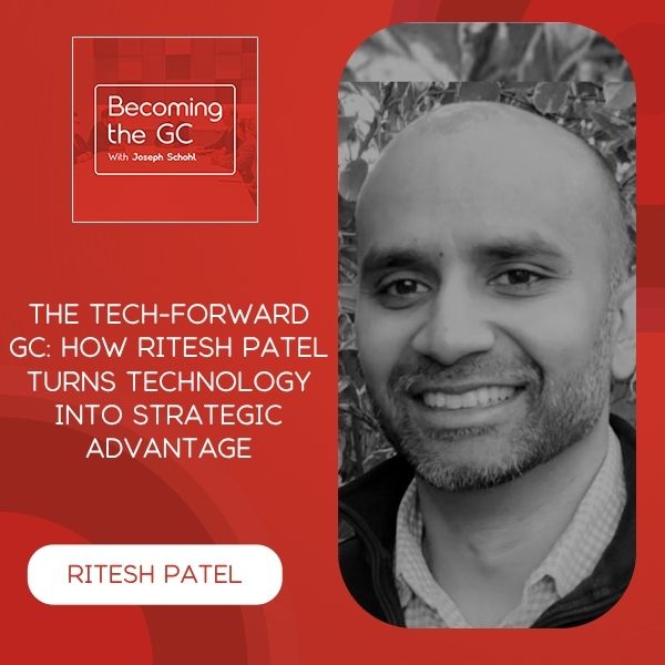 Becoming the GC - Joseph Schohl | Ritesh Patel | Technology