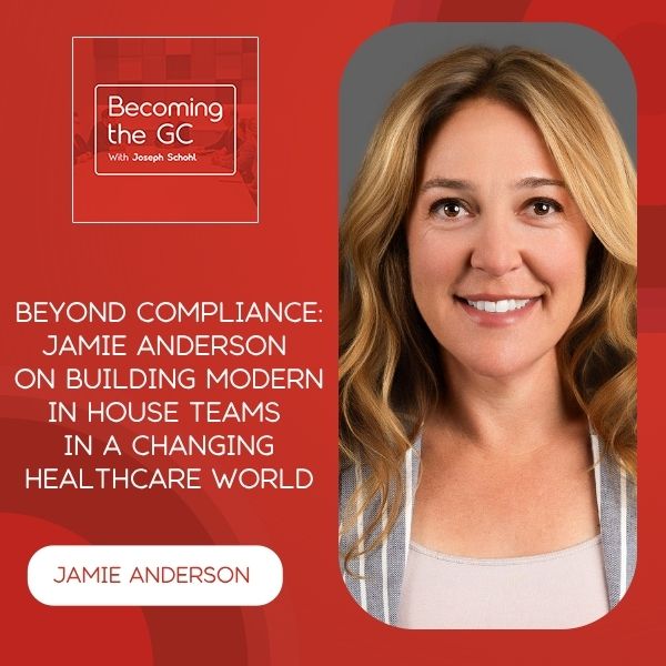 Becoming the GC - Joseph Schohl | Jamie Anderson | Building In House Teams